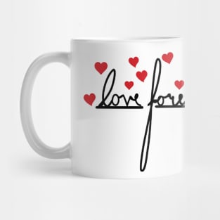 Love Forever Mug